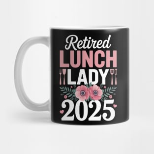 Retired Lunch Lady 2025 Floral Rainbow Mug